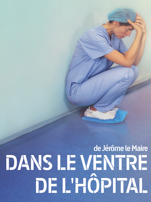 Dans le ventre de l'hôpital